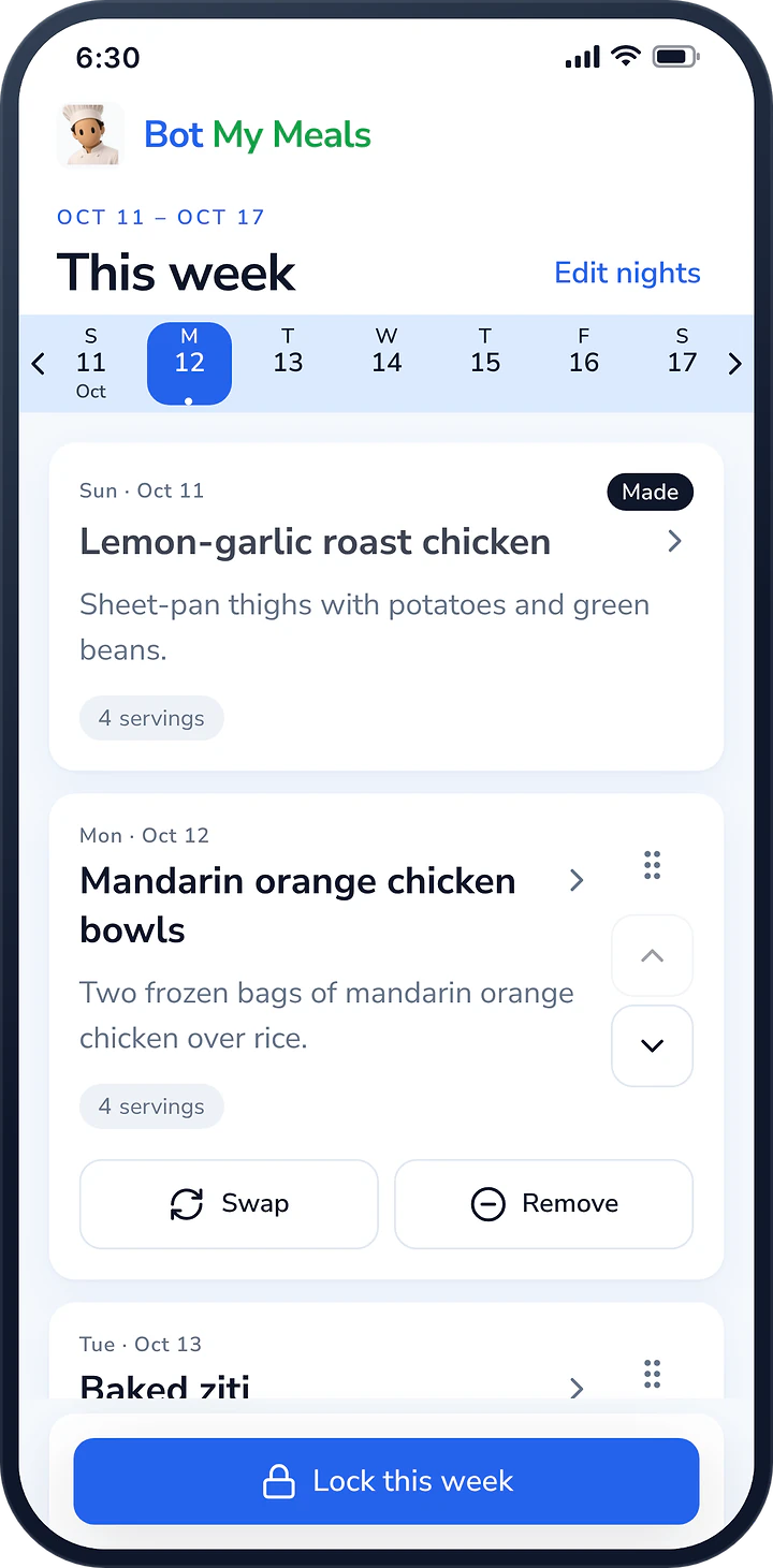 This week, Oct 11 to 17, with the date strip under the title, Edit nights on the right, Sunday’s lemon-garlic roast chicken marked Made, Monday’s mandarin orange chicken bowls with Swap and Remove, and Lock this week above the Meals, List, House and Settings tabs.